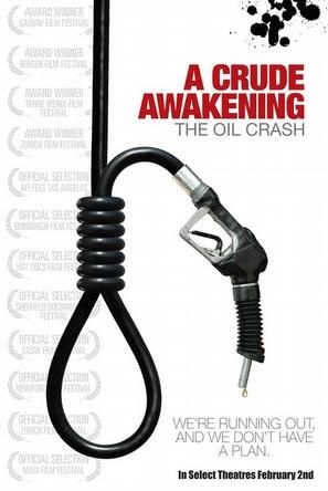 ,《A Crude Awakening: The Oil Crash》海报