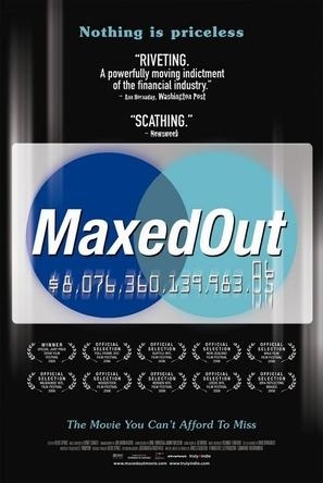 ,《Maxed Out: Hard Times, Easy Credit and the Era of Predatory》海报