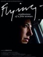 Flying: Confessions of a Free Woman'/飞吧 自由女人