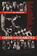 Coffee and Cigarettes III/咖啡与香烟（三）